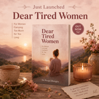 Dear Tired Women